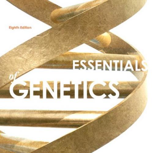 Essentials of Genetics 8th Edition by William Klug