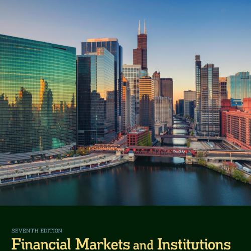 Financial Markets and Institutions 7th Edition by Anthony Saunders