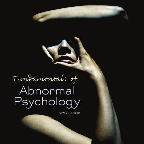 Fundamentals of Abnormal Psychology 7th Edition-Wei Zhi