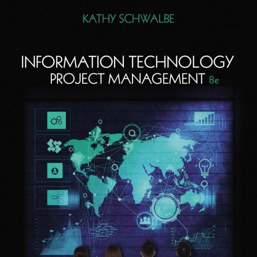 Information Technology Project Management 8th Edition by Kathy Schwalbe