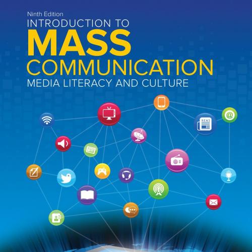 Introduction to Mass Communication MEDIA LITERACY AND CULTURE Ninth Edition-Stanley J. Baran-