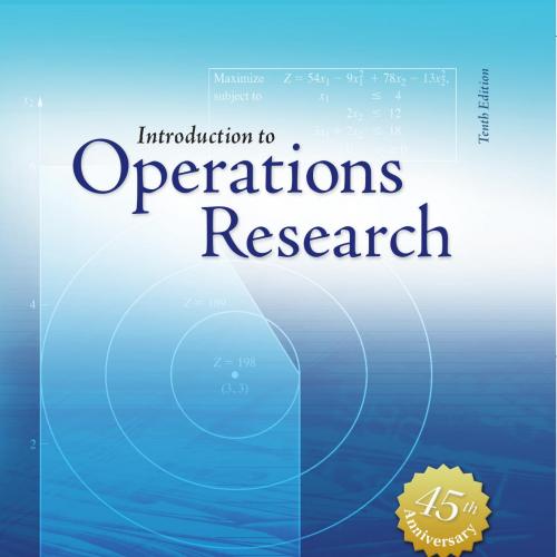 Introduction to Operations Research 10th Edition - Wei Zhi