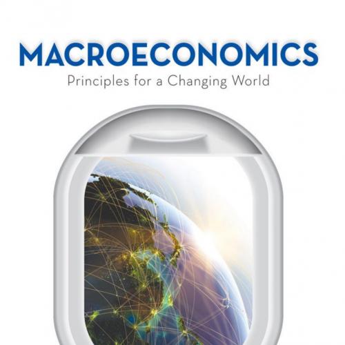 Macroeconomics_ Principles for a Changing World