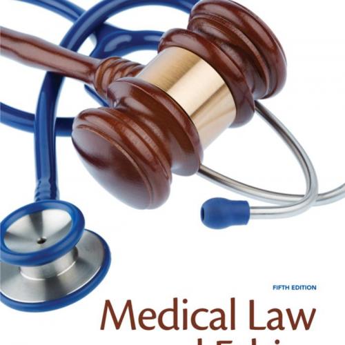Medical Law and Ethics, 5th Edition by Bonnie F. Fremgen