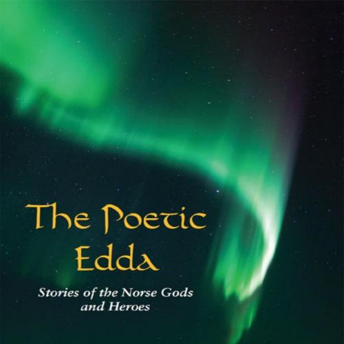 Poetic Edda_ Stories of the Norse Gods and Heroes (Hackett Classics), The
