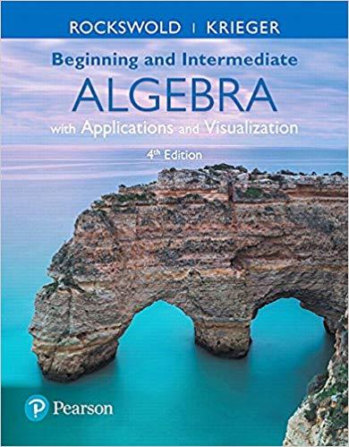 (Solution Manual)Beginning and Intermediate Algebra with Applications & Visualization 4th Edition.zip