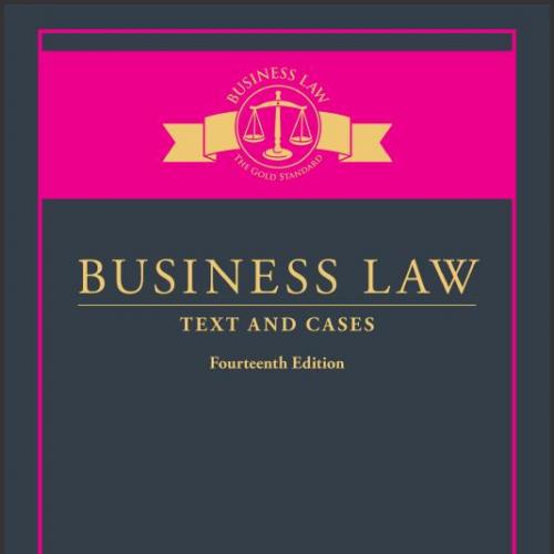 (Solution Manual)Business Law Text and Cases 14th Edition by ClarksonM.zip