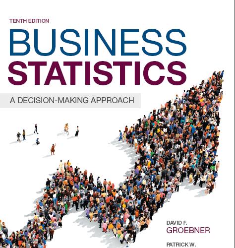 (Solution Manual)Business Statistics A Decision-Making Approach, 10th Edition.zip
