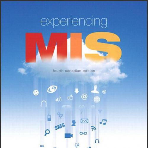 (Solution Manual)Experiencing MIS 4th Canadian Edition by David M. Kroenke.zip