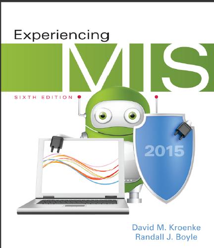 (Solution Manual)Experiencing MIS 6th Edition by David M. Kroenke.zip