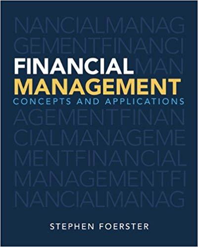 (Solution Manual)Financial Management Concepts and Applications 1e by Stephen Foerster.zip