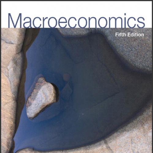 (Solution Manual)Macroeconomics 5th Edition by Stephen D. Williamson.zip