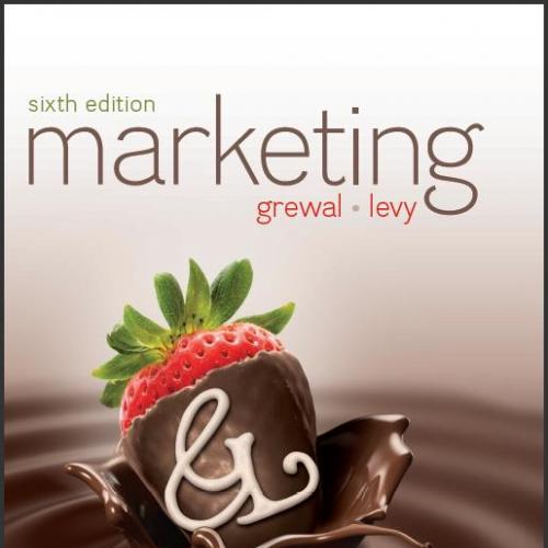 (Solution Manual)Marketing 6th Edition by Dhruv Grewal Michael Levy.rar