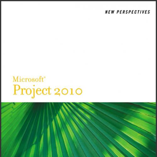 (Solution Manual)New Perspectives on Microsoft Project 2010.zip