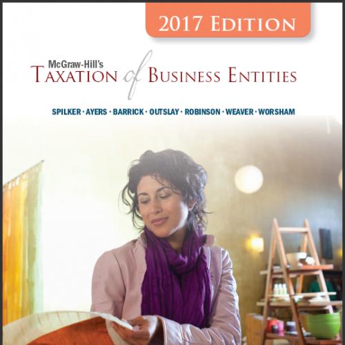 (Soluton Manual)McGraw-Hill's Taxation of Business Entities 2017 8e by Spilker.rar