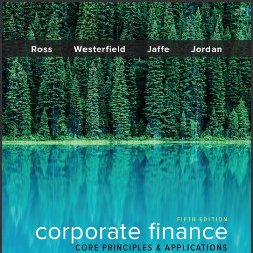 (TB)Corporate Finance Core Principles and Applications  5th Edition by Stephen Ross.zip