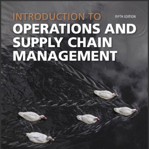 (TB)Introduction to Operations and Supply Chain Management 5th by Cecil B. Bozarth (Author), Robert B. Handfield (Author)  .zip
