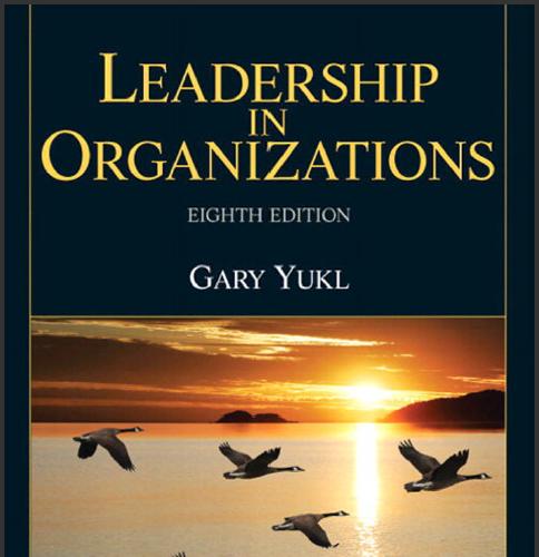 (TB)Leadership in Organizations, 8th Edition.zip