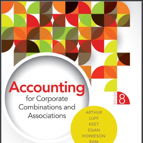 (Test Bank)Accounting for Corporate Combinations and Associations  8th Edition by Arthur.zip