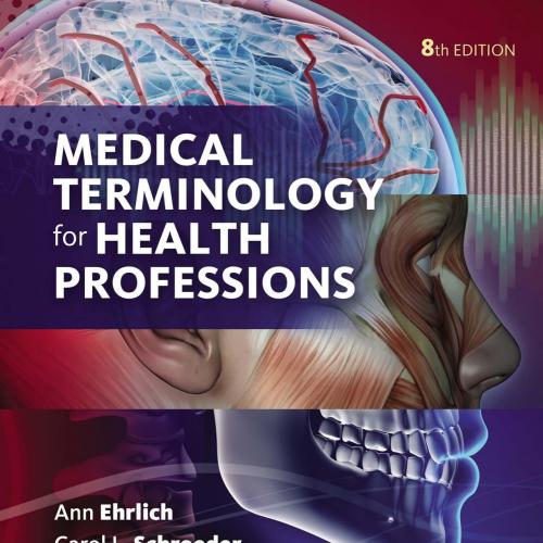 Medical Terminology for Health Professions 8th Edition by Ann Ehrlich & Carol L. Schroeder