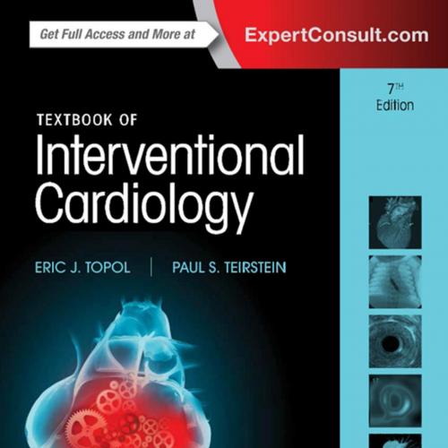 Textbook of Interventional Cardiology 6th - Wei Zhi