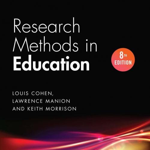 Research Methods in Education 8th Edition Louis Cohen.1138209864
