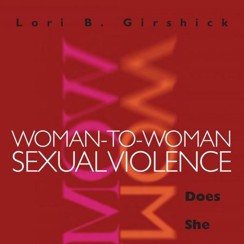 Woman-to-Woman Sexual Violence_ Does She Call It Rape