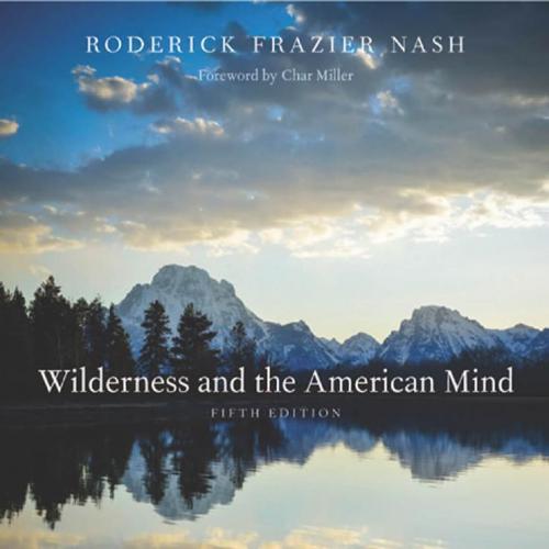 Wilderness and the American Mind Fifth 5th Editio
