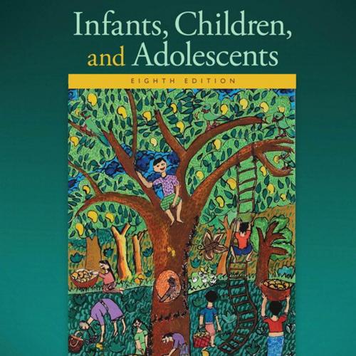 Infants, Children, and Adolescents 8th Edition