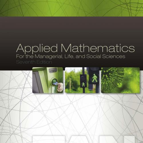 Applied Mathematics for the Managerial, Life, and Social Sciences 7th Edition