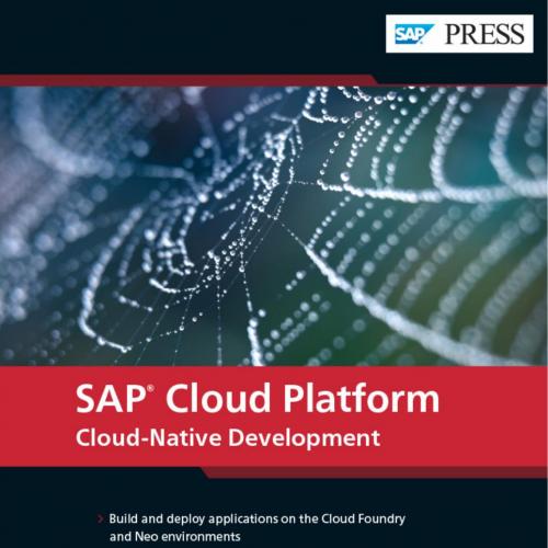 SAP Cloud Platform Cloud-Native Development - Acharya & Bajaj & Dhar & Ghosh & Lahiri