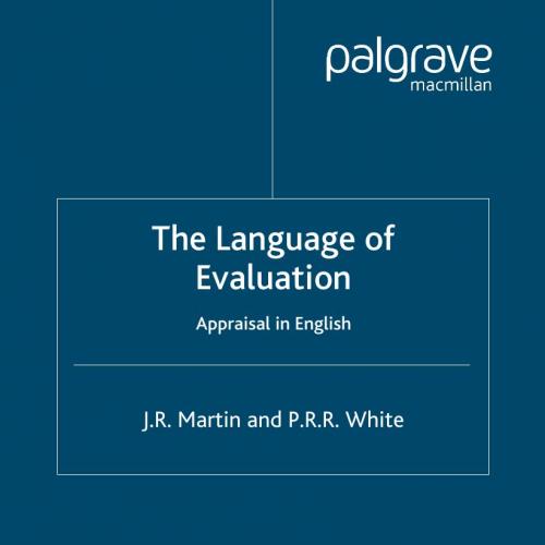 Language of Evaluation Appraisal in English - J.R. Martin & P.R.R. White