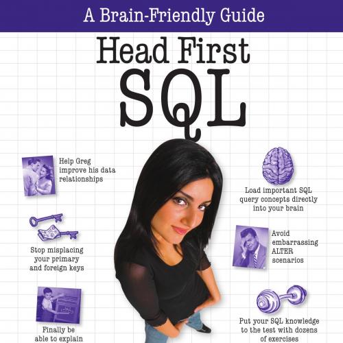 Head First SQL_ Your Brain on SQL -- A Learner's Guide 1th - Lynn Beighley