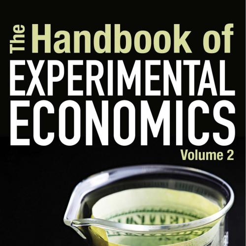 Handbook of Experimental Economics Volume 2, The - Kagel, John H.; Roth, Alvin E.;