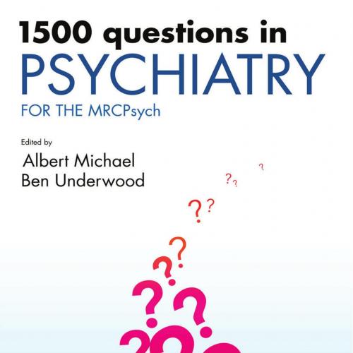 1500 Questions in Psychiatry