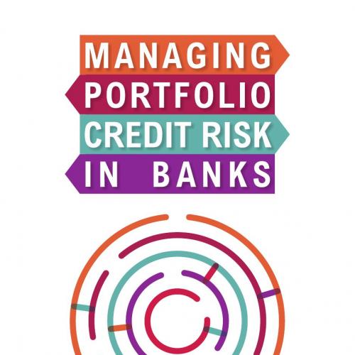 Managing Portfolio Credit Risk in Banks - Arindam Bandyopadhyay