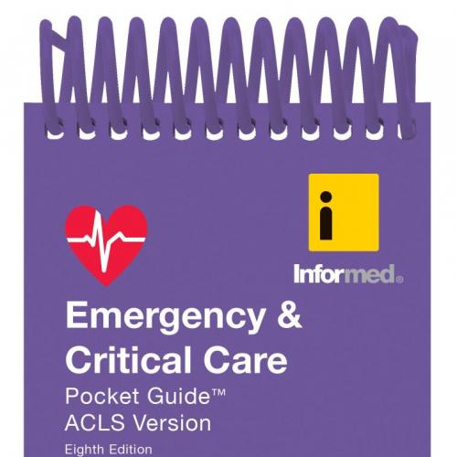 Emergency & Critical Care Pocket Guide 8th - Informed,Paula Derr,Jon Tardiff,Mike McEvoy