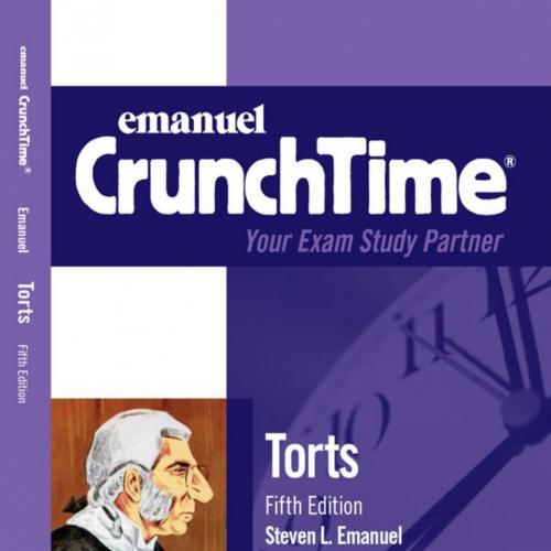 Emanuel CrunchTime for Torts (Emanuel CrunchTime Series) 5th - Steven L. Emanuel