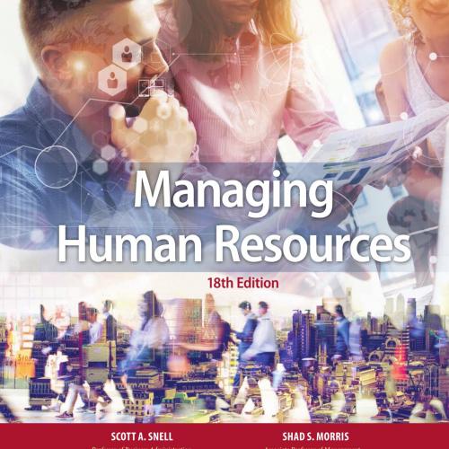 Managing Human Resources Loose leaf Version 18th Scott Snell - Wei Zhi