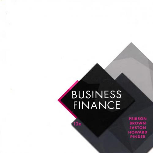 Business Finance 12th Edition by Pierson, Brown - Wei Zhi