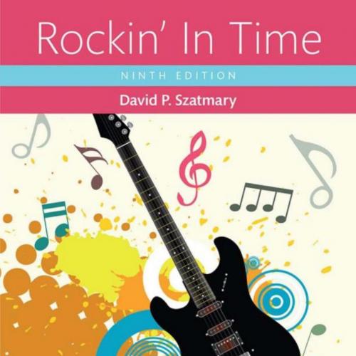 Rockin In Time 9th Edition by David Szatmary (What's New in Music)