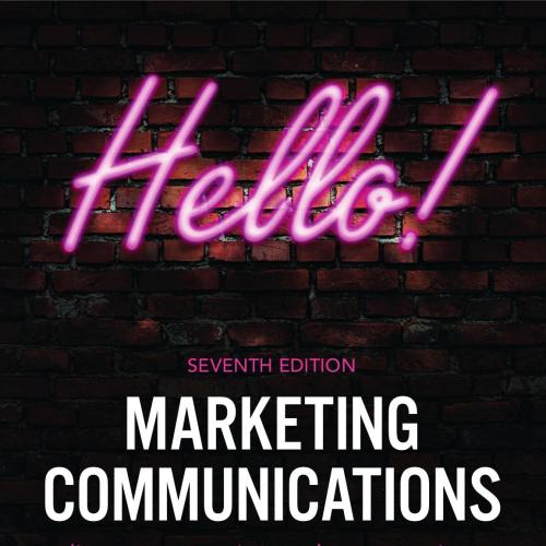 Marketing Communications_ discovery, creation and conversations, 7th Edition
