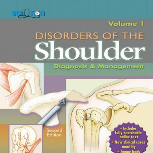 Disorders of the Shoulder Diagnosis and Management, 2nd Edition