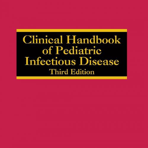Clinical handbook of pediatric infectious disease