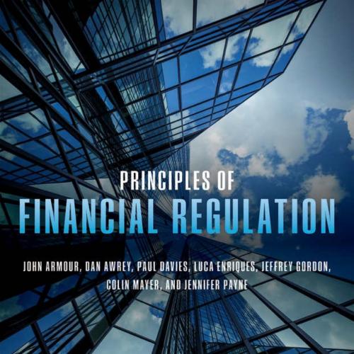 Principles of Financial Regulation by John Armour