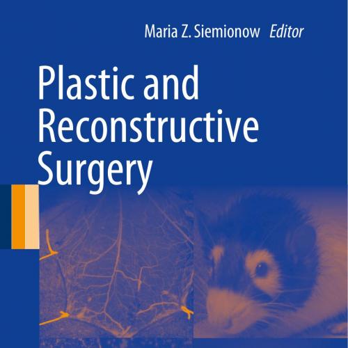 Plastic and Reconstructive Surgery Experimental Models and Research Designs