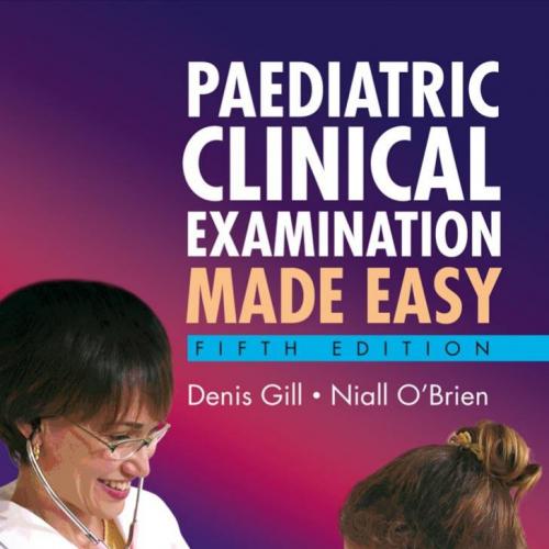 Paediatric Clinical Examination Made Easy, 5th Edition