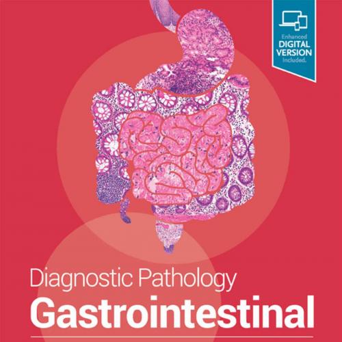Diagnostic Pathology Gastrointestinal E-Book 3rd Edition