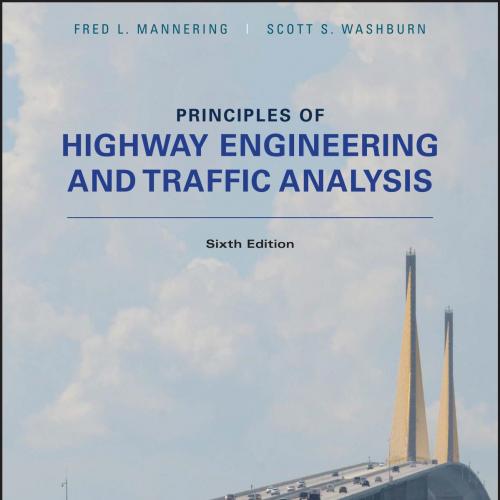 Principles of Highway Engineering and Traffic Analysis 6th - Fred L. Mannering