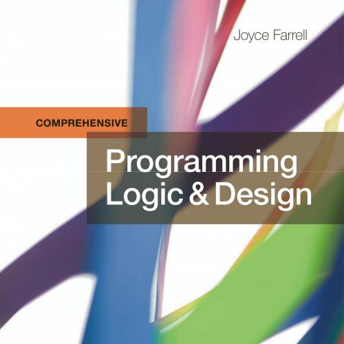 Programming Logic & Design, Comprehensive 9th